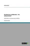 Die Berliner Luftbr Cke - Ein Schlachtfeld?