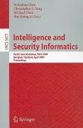 Intelligence and Security Informatics: Pacific Asia Workshop, Paisi 2009, Bangkok, Thailand, April 27, 2009. Proceedings