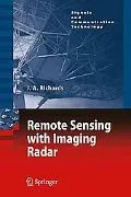 Remote Sensing with Imaging Radar (Signals and Communication Technology)