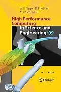 High Performance Computing in Science and Engineering '09: Transactions of the High Performa...