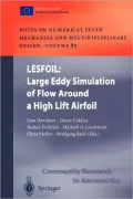 Lesfoil: Large Eddy Simulation of Flow Around a High Lift Airfoil: Results of the Project Lesfoil Supported by the European Union 1998 - 2001