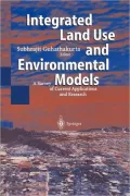 Integrated Land Use and Environmental Models: A Survey of Current Applications and Research