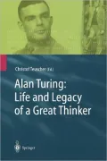 Alan Turing: Life and Legacy of a Great Thinker