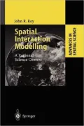 Spatial Interaction Modelling: A Regional Science Context