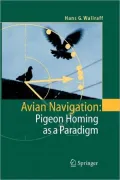Avian Navigation: Pigeon Homing as a Paradigm