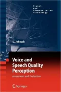 Voice and Speech Quality Perception: Assessment and Evaluation
