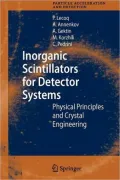 Inorganic Scintillators for Detector Systems: Physical Principles and Crystal Engineering
