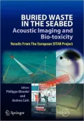 Buried Waste in the Seabed - Acoustic Imaging and Bio-toxicity: Results from the European SITAR Project