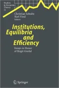 Institutions, Equilibria and Efficiency: Essays in Honor of Birgit Grodal