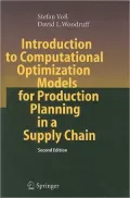 Introduction to Computational Optimization Models for Production Planning in a Supply Chain