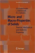 Micro- and Macro-properties of Solids: Thermal, Mechanical and Dielectric Properties