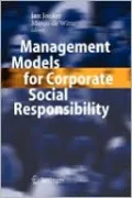 Management Models for Corporate Social Responsibility