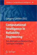 Computational Intelligence in Reliability Engineering: New Metaheuristics, Neural and Fuzzy ...