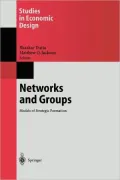 Networks and Groups: Models of Strategic Formation