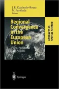Regional Convergence in the European Union: Facts, Prospects and Policies