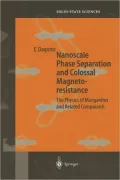 Nanoscale Phase Separation and Colossal Magnetoresistance: The Physics of Manganites and Related Compounds