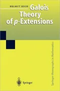 Galois Theory of p-Extensions