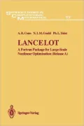 Lancelot: A FORTRAN Package for Large-Scale Nonlinear Optimization (Release A)