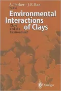 Environmental Interactions of Clays: Clays and the Environment