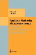 Statistical Mechanics of Lattice Systems: Volume 2: Exact, Series and Renormalization Group Methods