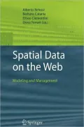 Spatial Data on the Web: Modeling and Management