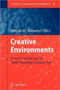 Creative Environments: Issues of Creativity Support for the Knowledge Civilization Age