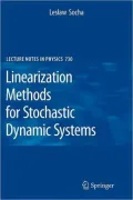 Linearization Methods for Stochastic Dynamic Systems