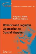 Robotics and Cognitive Approaches to Spatial Mapping
