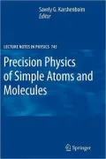 Precision Physics of Simple Atoms and Molecules