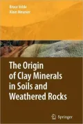 The Origin of Clay Minerals in Soils and Weathered Rocks