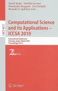 Computational Science and Its Applications - ICCSA 2010: International Conference, Fukuoka, ...