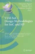 VLSI-SoC: Design Methodologies for SoC and SiP: 16th IFIP WG 10. 5/ IEEE International Conference on Very Large Scale Integration, VLSI-SoC 2008 Rhodes Island, Greece, October 13-15, 2008 Revised Sel
