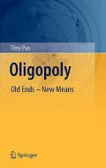 Oligopoly: Old Ends - New Means