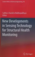 New Developments in Sensing Technology for Structural Health Monitoring