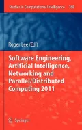 Software Engineering, Artificial Intelligence, Networking and Parallel/Distributed Computing 2011