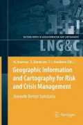 Geographic Information and Cartography for Risk and Crisis Management: Towards Better Solutions