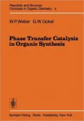 Phase Transfer Catalysis in Organic Synthesis