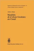 Manifolds all of whose Geodesics are Closed