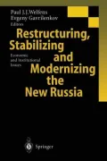 Restructuring, Stabilizing and Modernizing the New Russia: Economic and Institutional Issues