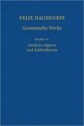 Felix Hausdorff-Gesammelte Werke: Band IV: Analysis, Algebra und Zahlentheorie