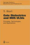 Gate Dielectrics and MOS ULSIs: Principles, Technologies and Applications