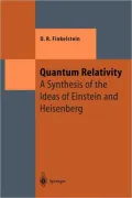 Quantum Relativity: A Synthesis of the Ideas of Einstein and Heisenberg