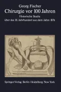 Chirurgie VOR 100 Jahren