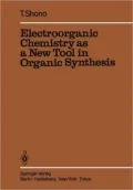 Electroorganic Chemistry as a New Tool in Organic Synthesis