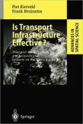 Is Transport Infrastructure Effective?: Transport Infrastructure and Accessibility: Impacts on the Space Economy