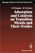 Adsorption and Catalysis on Transition Metals and Their Oxides