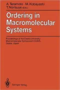 Ordering in Macromolecular Systems: Proceedings of the OUMS'93 Toyonaka, Osaka, Japan, 3-6 June 1993