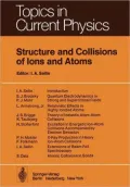 Structure and Collisions of Ions and Atoms