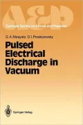 Pulsed Electrical Discharge in Vacuum