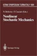 Nonlinear Stochastic Mechanics: IUTAM Symposium, Turin, 1991